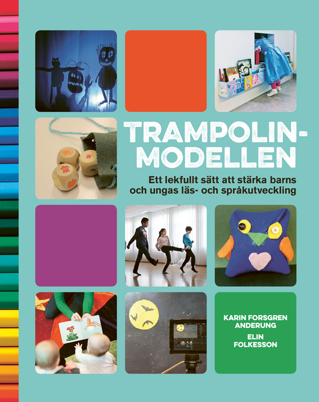 Omslag till boken Trampolinmodellen - Ett lekfullt sätt att stärka barns och ungas läs- och språkträning